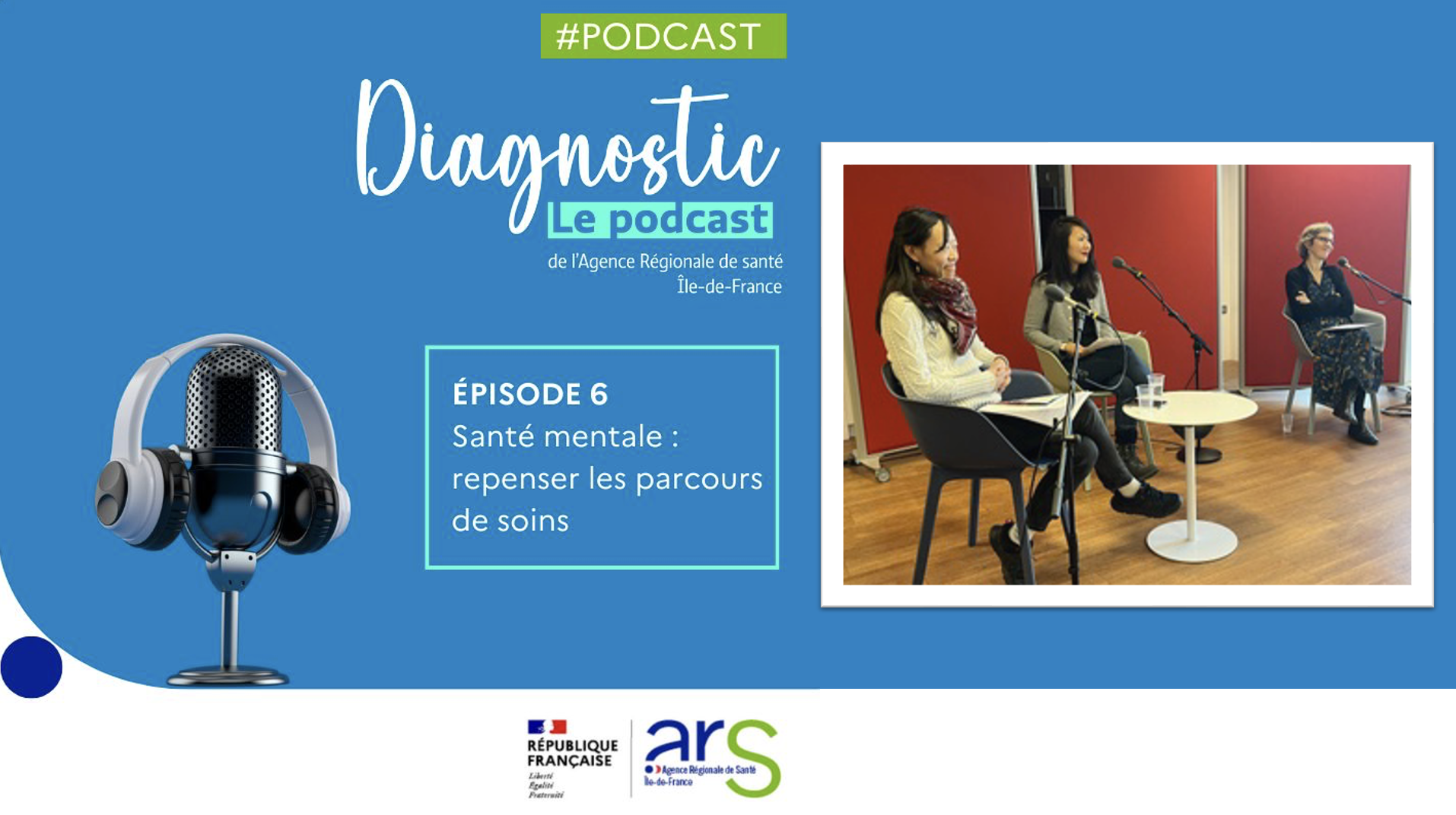 Podcast Diagnostic dédié à la santé mentale